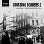 the album cover for La Serenissima - Crossing Borders 2
