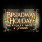 the album cover for Michael Mott - Broadway Holiday