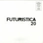 the album cover for Futuristica 20 / Various - Futuristica 20 / Various