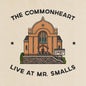 the album cover for Commonheart - Live At Mr Smalls