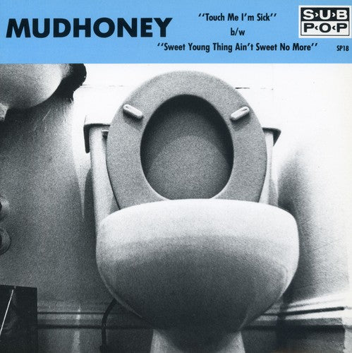 Mudhoney - Touch Me I'm Sick [LP]