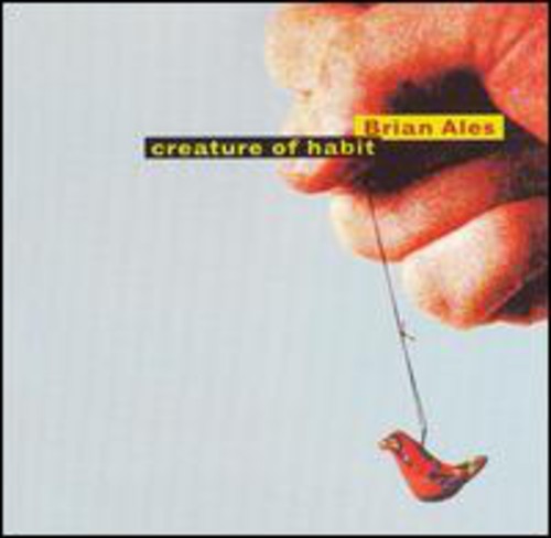 Brian Ales - Creature of Habit [CD]