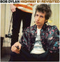 Bob Dylan - Highway 61 Revisited [CD]