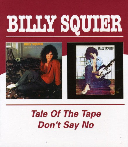 Billy Squier - Don't Say No/Tale Of The Tape [Import]