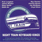 the album cover for Night Train Artists - Introduction to Keyboard Kings