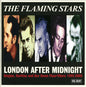 the album cover for Flaming Stars - London After Midnight: Singles Rarities & Bar Room [Import]
