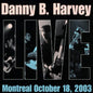 the album cover for Danny B. Harvey - Live In Montreal [Import]