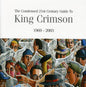 King Crimson - The Condensed 21st Century Guide To King Crimson [2 CD]
