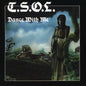the album cover for T.S.O.L. - Dance with Me